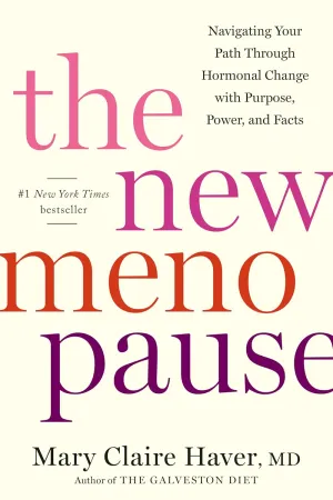 The New Menopause: Navigating Your Path Through Hormonal Change with Purpose, Power, and Facts Hardcover  April 30, 2024
